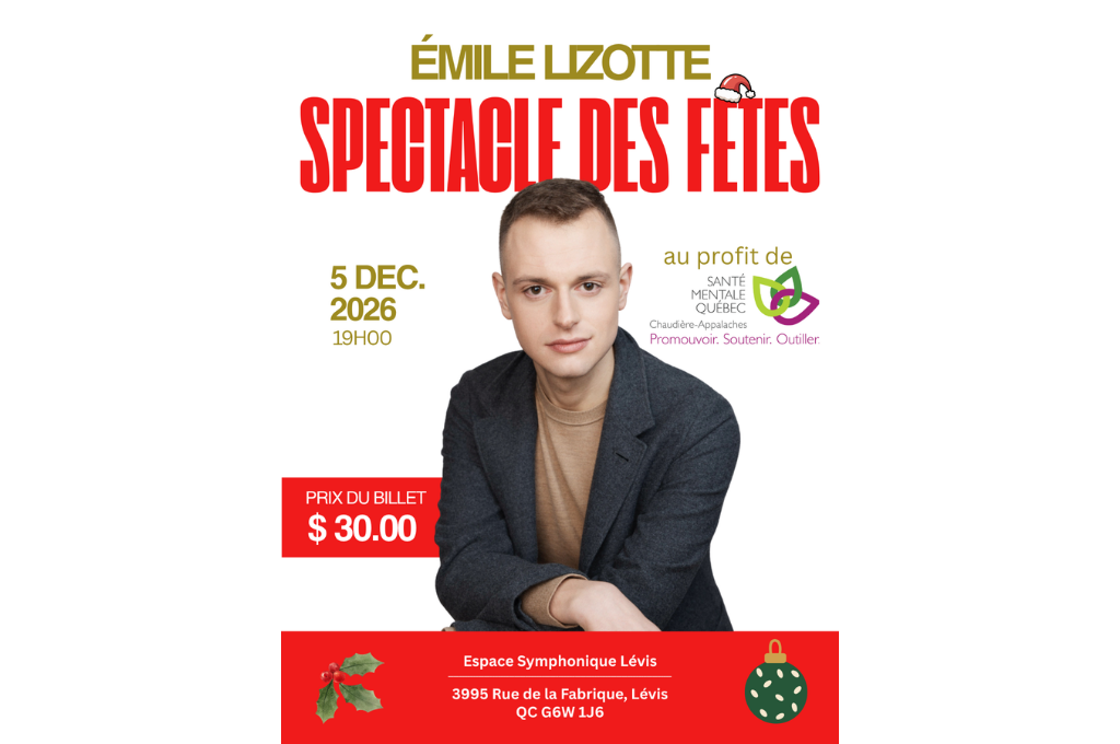 Spectacle des Fêtes au profit de Santé mentale Québec - Chaudière-Appalaches