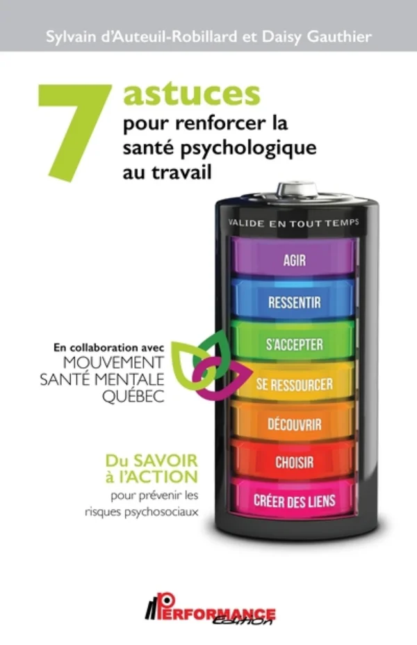 Livre 7 astuces pour renforcer la santé psychologique au travail : Du savoir à l'action pour prévenir les risques psychosociaux